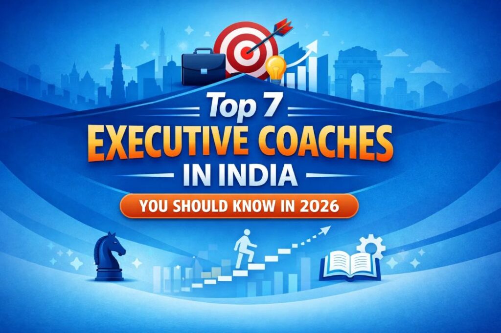 Top 7 Executive Coaches in India