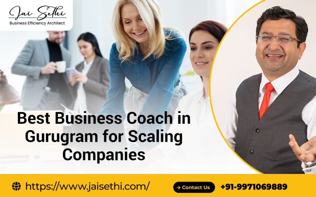 Best Business Coach in Gurugram for Scaling Companies