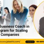 Best Business Coach in Gurugram for Scaling Companies