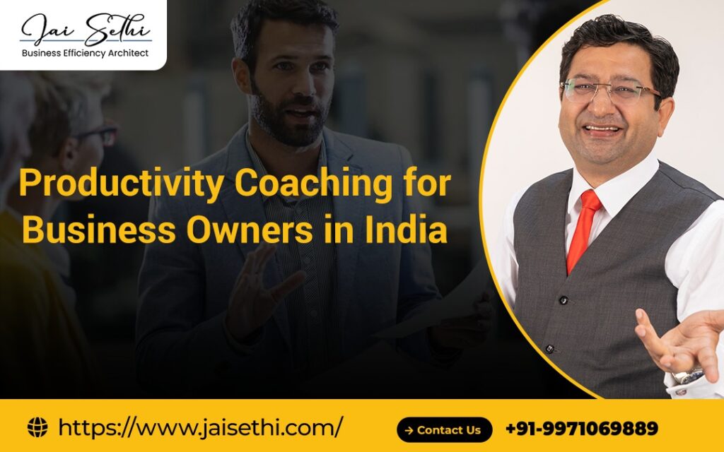 Productivity Coaching for Business Owners in India